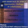 Conférence internationale  "Development of Museums and Heritage in Africa" -
Mekelle University, Ethiopie,  6 au 8 Novembre 2012